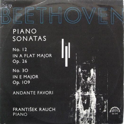Винтажная пластинка Beethoven / Бетховен — Frantisek Rauch - Piano Sonatas No. 12, No. 30 / Andante Favori, VG+
