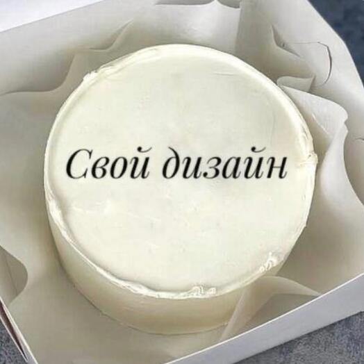 Торт свой дизайн