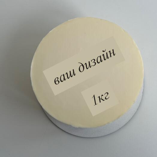 Торт на 1кг с вашим дизайном