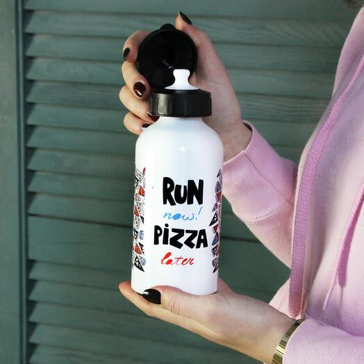 Бутылка «RUN NOW PIZZA LATER»