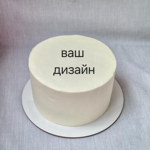 Торт 2 кг с вашим  дизайном