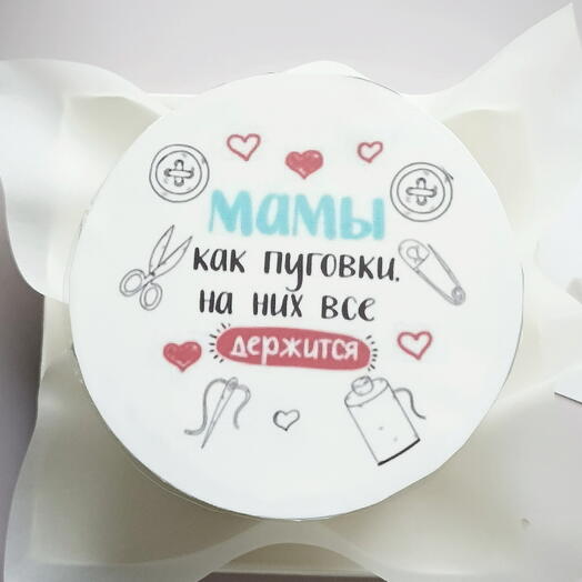 Бенто торт "Мамы, как пуговки.. " в подарок маме