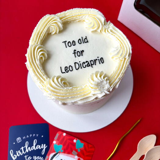 Торт на 1 кг прикольный для девкшки, подруги, сестры, коллеги «too old for Leo, слишком старая для Лео» с рюшечками