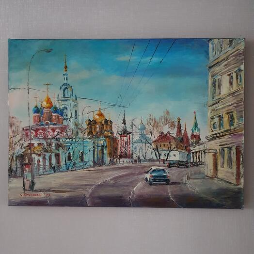 Картина маслом на холсте "Москва Златоглавая. Варварка"