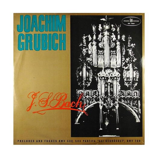 Виниловая пластинка Joachim Grubich, Johann Sebastian Bach — Historical Organ Of The Bernardine Church In Lezajsk, запечатанная