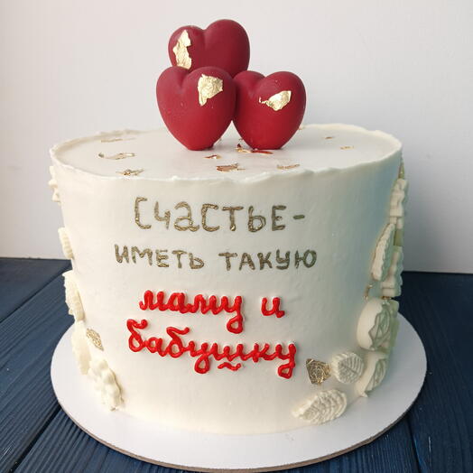 Торт маме и бабушке