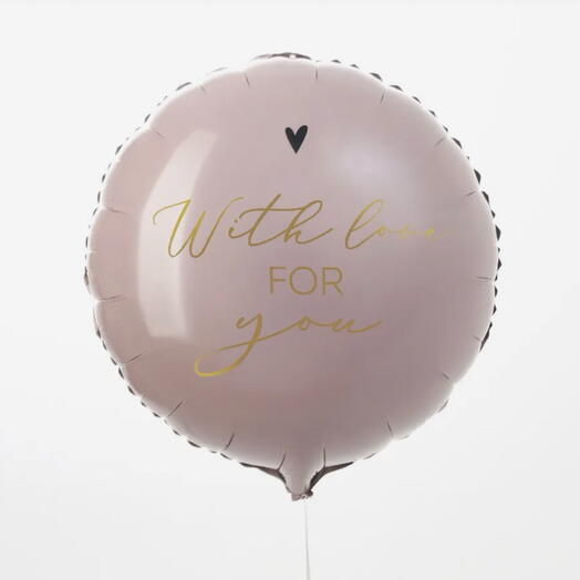 Шар фольгированный  «With love for you»